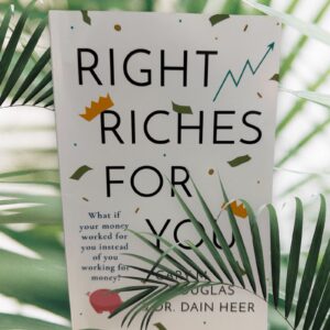The Right Riches for You
